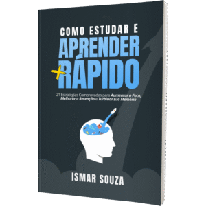 Como Estudar e Aprender Rápido [Livro Digital]