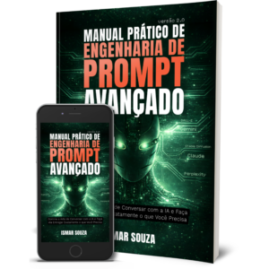 Manual de Engenharia de Prompt Avançado [Livro Digital]