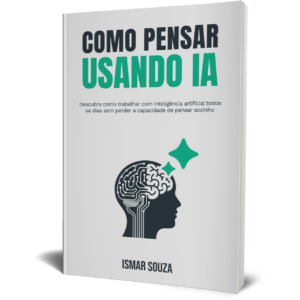 Como Pensar Usando IA